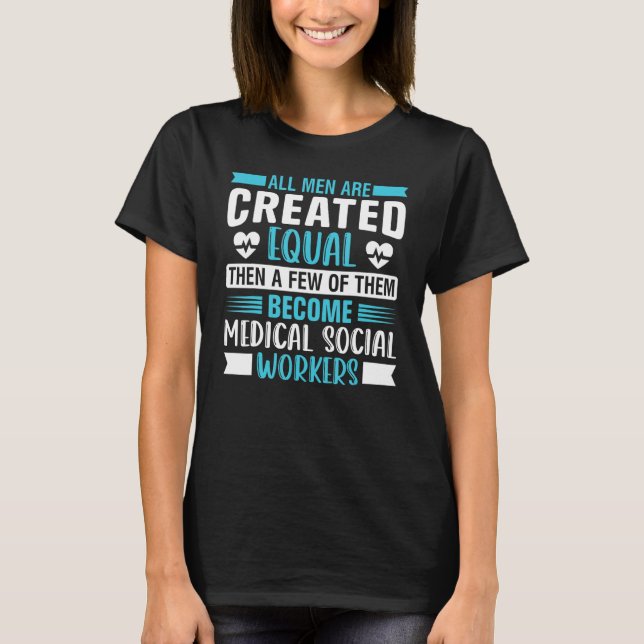 Medical Social Worker Occupation Job Hospital 6 T-Shirt (Front)