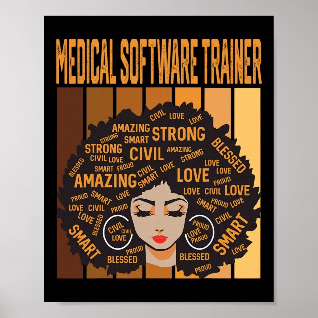Medical Software Trainer Powerful Black History Mo Poster (Front)
