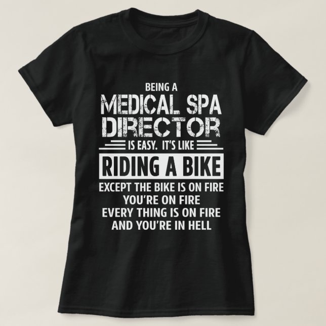 Medical Spa Director T-Shirt (Design Front)