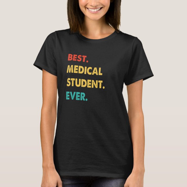 Medical Student Profession Retro Best Medical Stud T-Shirt (Front)