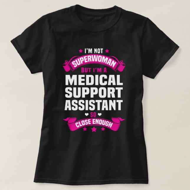 Medical Support Assistant T-Shirt (Design Front)