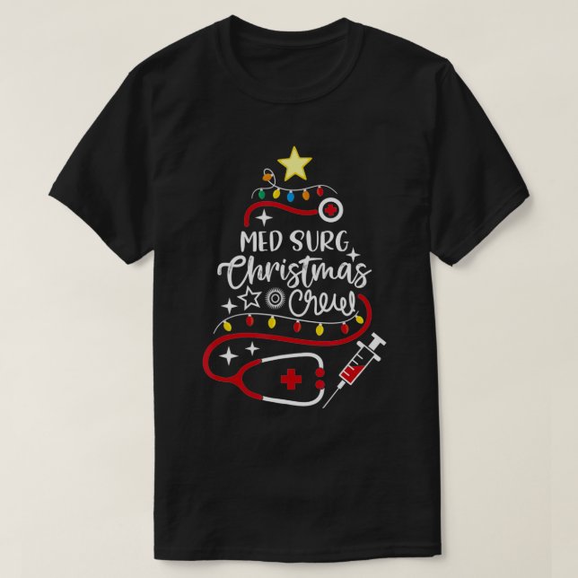 Medical Surgical Nurse Secretary Med Surg Christma T-Shirt (Design Front)