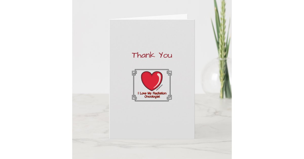 Medical Thank You Radiation Oncologist Zazzle.co.uk