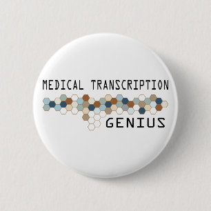 Medical Transcription Genius 6 Cm Round Badge