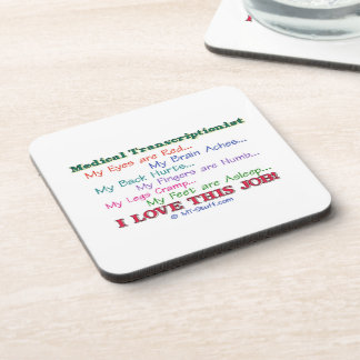 Medical Transcription I Love This Job Coaster