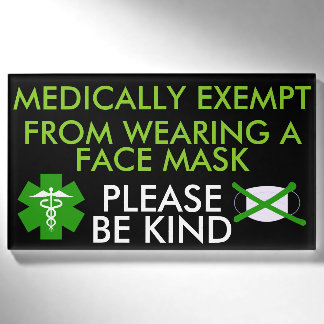 Medically Exempt From Face Masks Name Tag