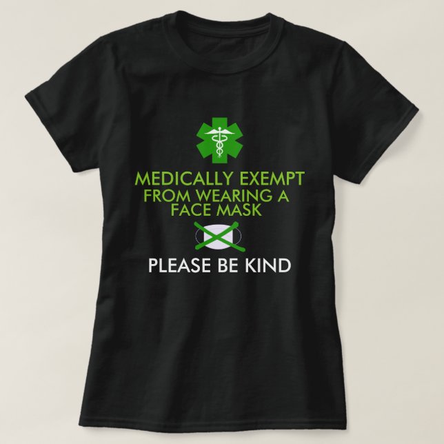 Medically Exempt From Face Masks T-Shirt (Design Front)