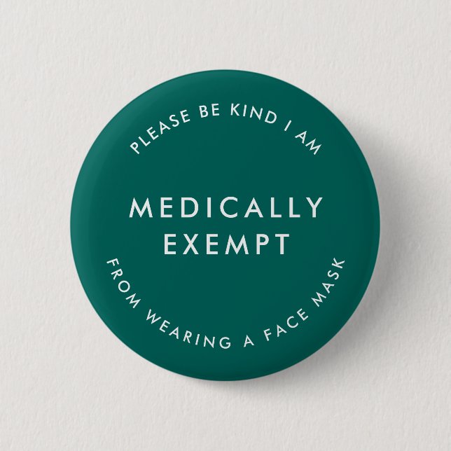 Medically Exempt from Wearing a Face Mask | Teal 6 Cm Round Badge (Front)