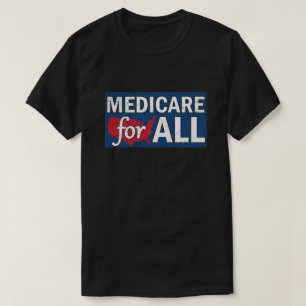 Medicare For All T-Shirt