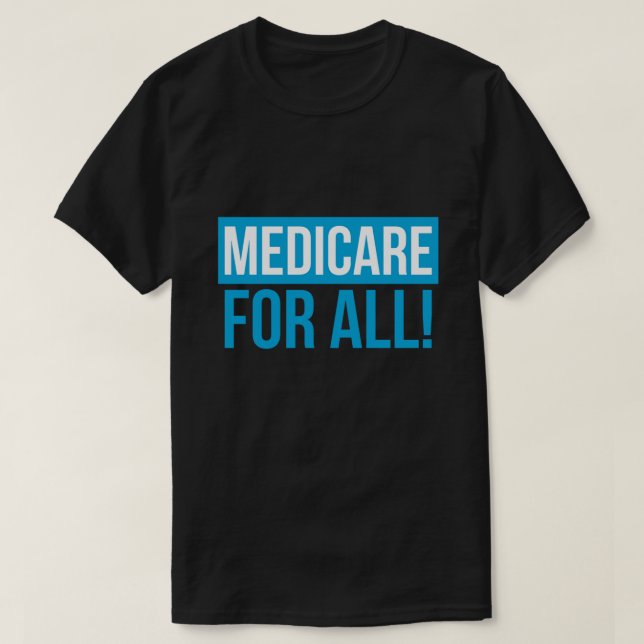 Medicare For All Universal Healthcare T-Shirt (Design Front)