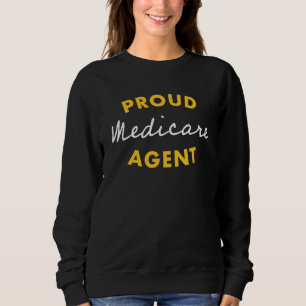 Medicare Insurance Agent Graphic Sweatshirt