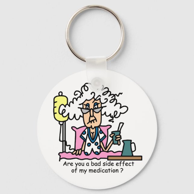 Medication Side Effect Humour Key Ring (Front)