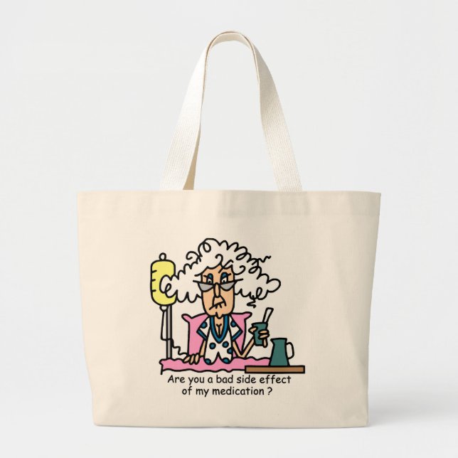 Medication Side Effect Humour Large Tote Bag (Front)