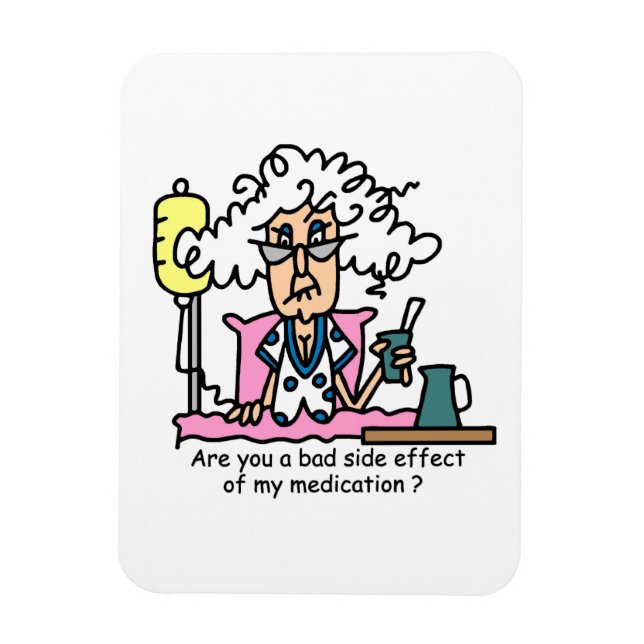 Medication Side Effect Humour Magnet (Vertical)