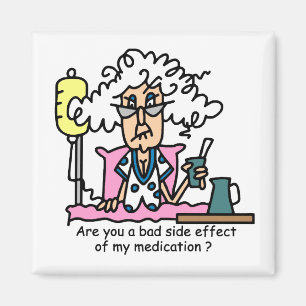 Medication Side Effect Humour Magnet