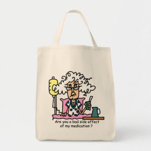 Medication Side Effect Humour Tote Bag