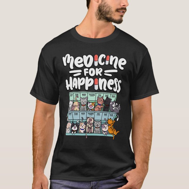 medicine for happiness pill box animals cat breeds T-Shirt (Front)