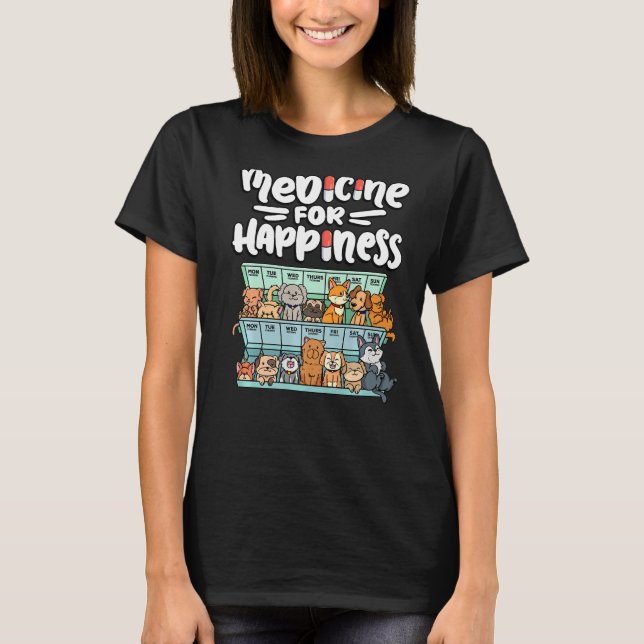 medicine for happiness pill box animals dog breeds T-Shirt (Front)