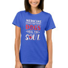 Medicine Heals The Body Dogs Heal The Soul