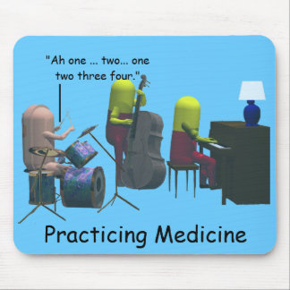 Medicine - Practicing Medicine - Mouse Mat