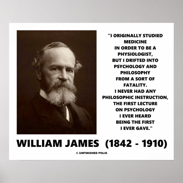 Medicine Psychology Philosophy William James Quote Poster (Front)