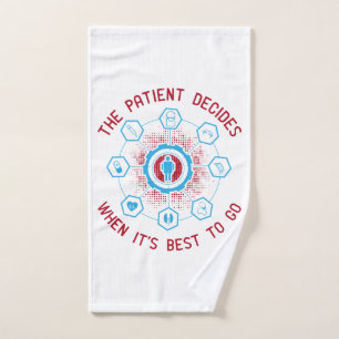 Medicine - The Patient Decide When To Go Hand Towel