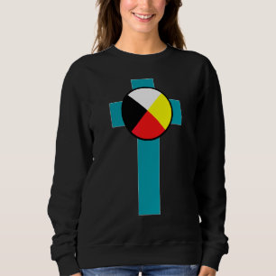 Medicine Wheel  Native American Indian Christians  Sweatshirt
