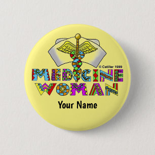 Medicine Woman  6 Cm Round Badge