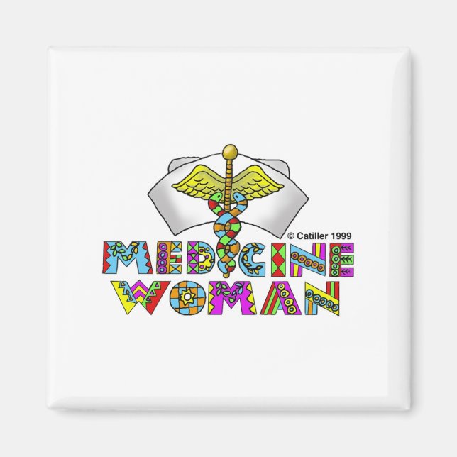 Medicine woman  magnet (Front)