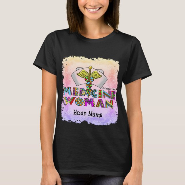 Medicine woman  T-Shirt (Front)