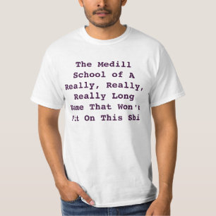 Medill: Really Really Really T-Shirt