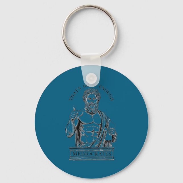 Mediocrates Stoic Philosoper Quote Motivational St Key Ring (Front)