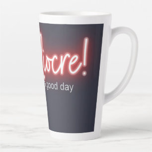 Mediocre! 17oz. Latte mug