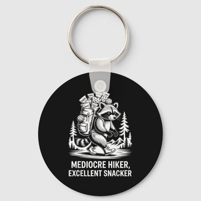 Mediocre hiker excellent snacker funny racoon key ring (Front)