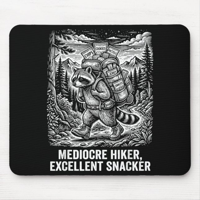 Mediocre hiker excellent snacker funny racoon mouse mat (Front)