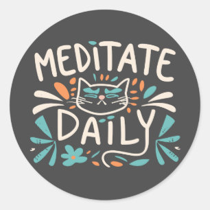 Meditate Daily Cat Classic Round Sticker