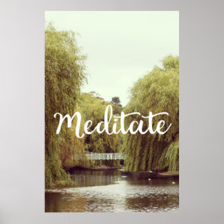 Meditate in the park inspirational message poster