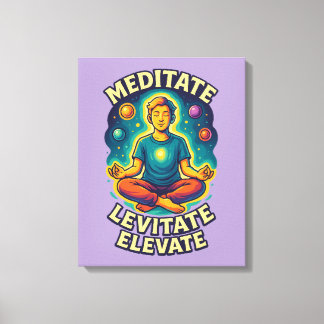 "Meditate. Levitate. Elevate." – Cosmic Energy  Canvas Print