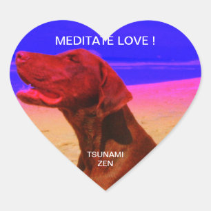 MEDITATE LOVE ! TSUNAMI ZEN HEART STICKER