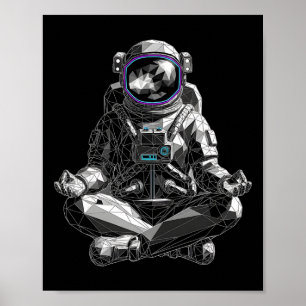 Meditating Astronaut Space Yoga Zen Spaceman Low P Poster
