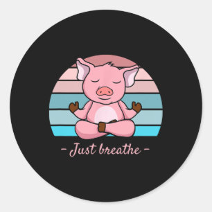 Meditating Pig Cute Yoga Pink Retro Just Breathe  Classic Round Sticker