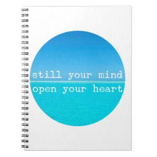 Meditation Mindful Quote: Still Mind, Open Heart Notebook