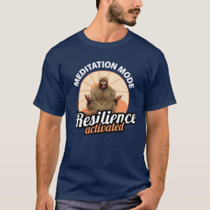 Meditation Mode Bigfoot Resilience Activated T-Shirt