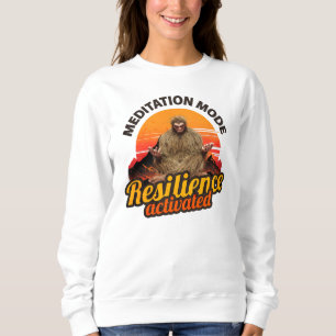 Meditation Mode Resilience Activated Bigfoot Art Sweatshirt