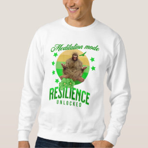Meditation Mode: Resilience Unlocked Funny Bigfoot Sweatshirt