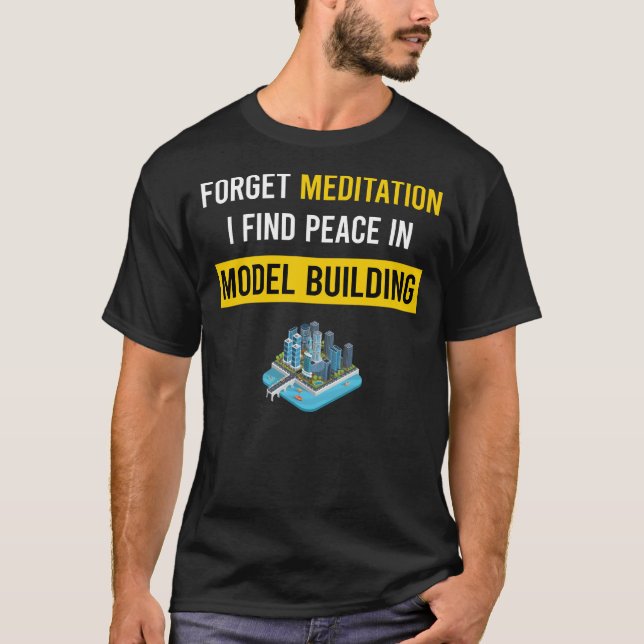 Meditation Model Building T-Shirt (Front)