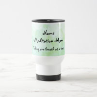Meditation Mum design Travel Mug