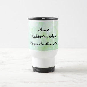 Meditation Mum design Travel Mug