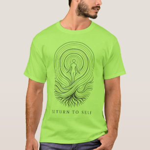 Meditation Shirt Spiritual Yoga - Return to Self