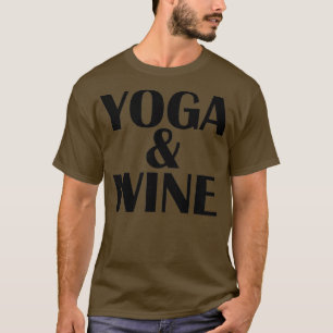 Meditation Yoga amp Wine Alcohol Fitness Women Gif T-Shirt